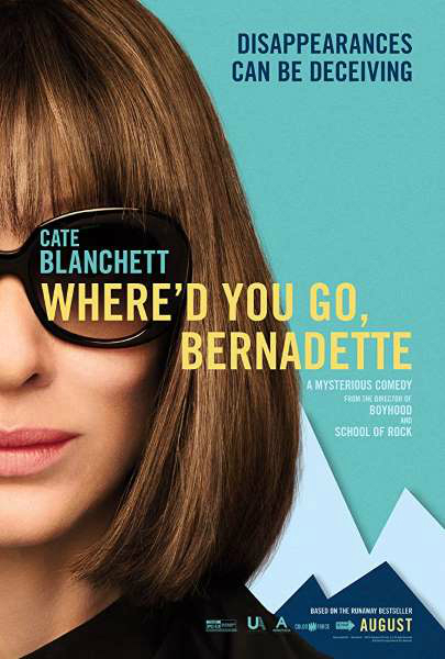 Movie Review - Where'd You Go, Bernadette