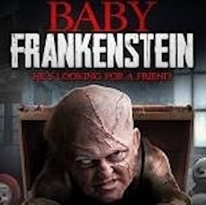 Indie Movie Review - Baby Frankenstein
