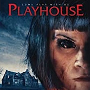 Indie Movie Review – Playhouse