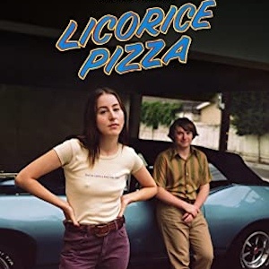 Movie Review – Licorice Pizza