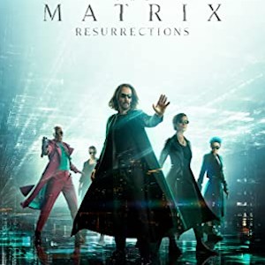 Movie Review – The Matrix Resurrections