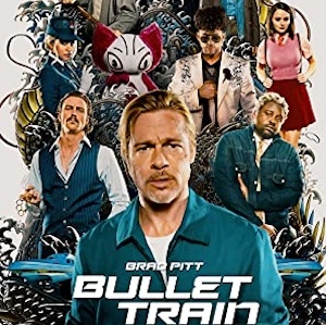 Movie Review – Bullet Train with Brad Pitt (2022)