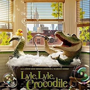 Movie Review – Lyle, Lyle, Crocodile