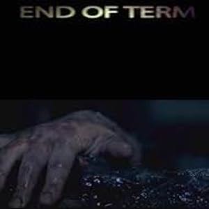 Indie Movie Review – End Of Term
