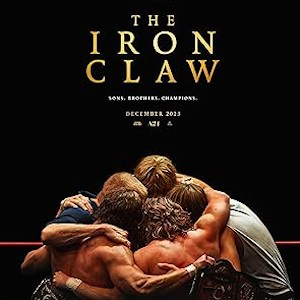 Movie Review – The Iron Claw