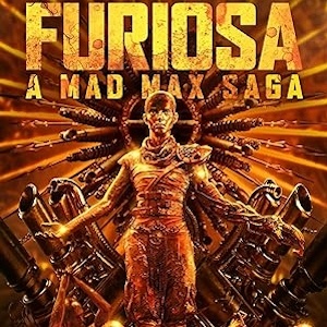 Movie Review – Furiosa: A Mad Max Saga