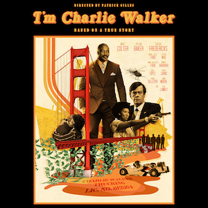 Independent Film Review – I’m Charlie Walker