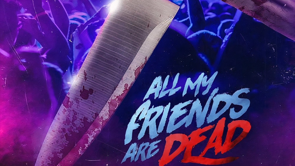 Independent Film Review – #AMFAD: All My Friends Are Dead