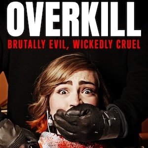 Independent Film Review – Overkill