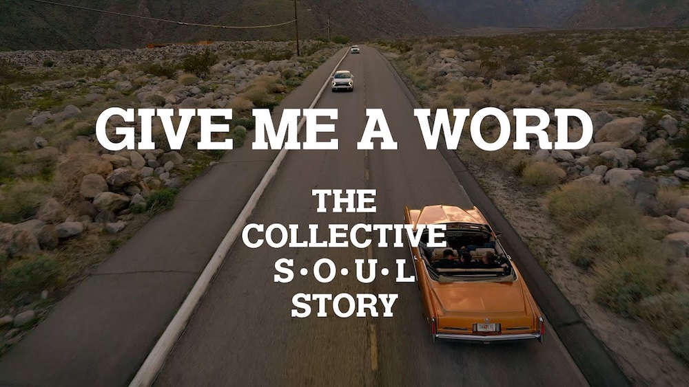 Independent Film Review – Give Me A Word: The Collective Soul Story
